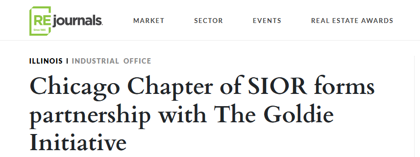REjournals : Chicago Chapter of SIOR Announces Strategic Partnership with The Goldie Initiative
